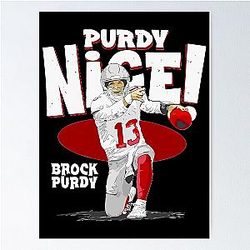 Brock Purdy Nice Poster