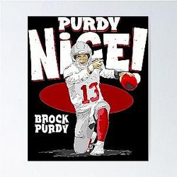 Brock Purdy Nice Poster