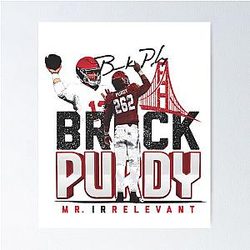 Brock Purdy San Francisco Mr Relevant Poster