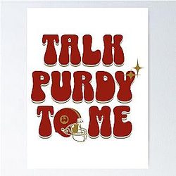 Brock Purdy Talk to me Poster