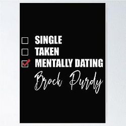 Mentally Dating Brock Purdy