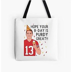 Brock Purdy, Happy Birthday is Purdy Great All Over Print Tote Bag