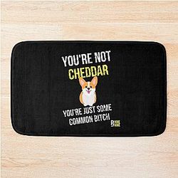 You Are Not Cheddar - Funny Holt Quote Brooklyn Nine Nine Bath Mat