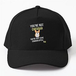 You are not cheddar funny Brooklyn nine nine Baseball Cap