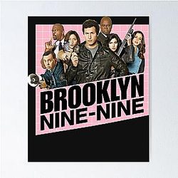 Brooklyn Nine Nine Classic T Shirt Poster