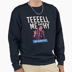 Tell Me Why Brooklyn Nine Nine Pullover Sweatshirt