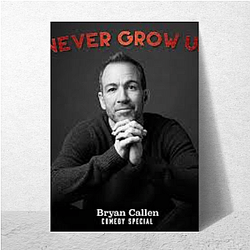Bryan Callen Collection for fans Bryan Callen Posters