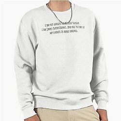 I am the Winter Soldier. I am James Bucky Barnes and you're part of my efforts to make amends. Bucky Barnes sweatshirt