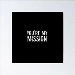 Bucky Barnes Winter Soldier You're My Mission Poster