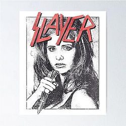 Slayer Buffy Poster