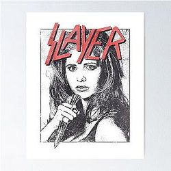 Slayer Buffy Poster