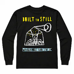 Perfec From Now On DTNK0710 Built To Spill Sweatshirts