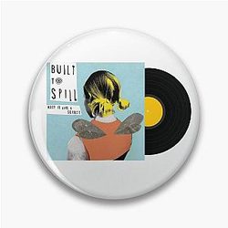 Keep it like a secret, Built to Spill Vinyl Pin