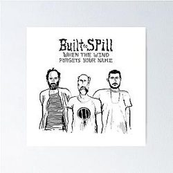 New and the Best Built To Spill Spring Tour 2022 Poster