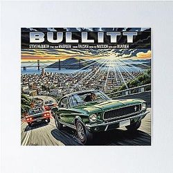 Bullitt Featuring Steve McQueen Movie Poster Art