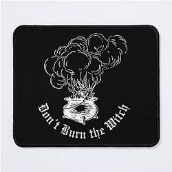 Don't Burn the Witch Gothic Cauldron Magic Mouse Pad