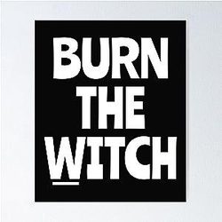 Burn The Witch Poster
