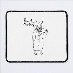 Butthole Surfer Mouse Pad