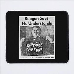 Butthole Surfers Reagan Says Mouse Pad