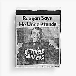 Butthole Surfers Reagan Says... Duvet Cover