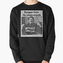 Butthole Surfers Reagan Says Pullover Sweatshirt