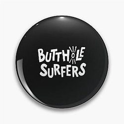 Butthole Surfer's Pin