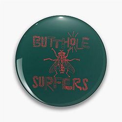Butthole Surfers Pin