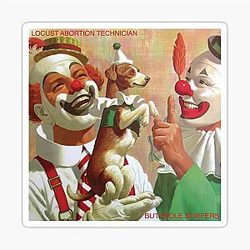 Butthole Surfers - Locust Sticker