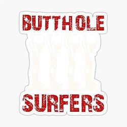 Butthole Surfers Sticker
