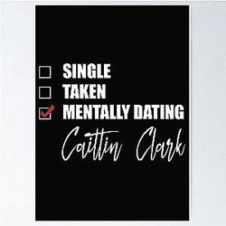 Mentally Dating Caitlin Clark
