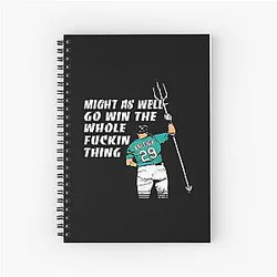 Cal Raleigh Might As Well Go Win the Whole Thing Spiral Notebook