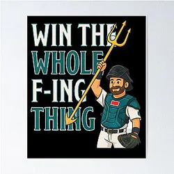Win the Whole Thing - Seattle Baseball Cal Raleigh Poster
