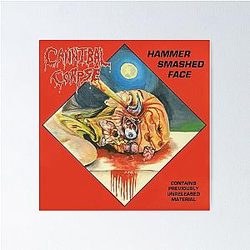 Cannibal Corpse smashed face Poster