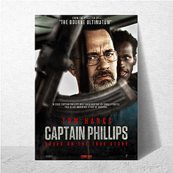 Captain Phillips was released in 2013 Captain Phillips Posters