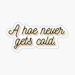 Ahoe Never Gets Cold Cardi B Meme Sticker