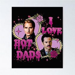 I Love Hot Dads Charlie Swan Carlisle Cullen Poster