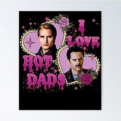 I Love Hot Dads Charlie Cullen Poster