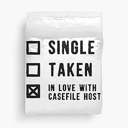 Single Taken In Love with Casefile Host Duvet Cover