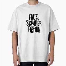 Casefile True Crime Fact Is Scarier Than Fiction Dark Oversized T-Shirt