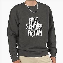 Casefile True Crime Fact Is Scarier Than Fiction Pullover Sweatshirt
