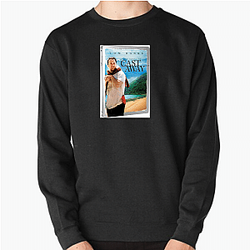 Cast Away stars actor Tom Hanks Cast Away Sweatshirts