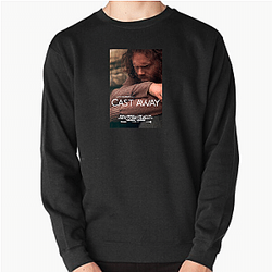 Cast Away's plot is about a man on a deserted island Cast Away Sweatshirts