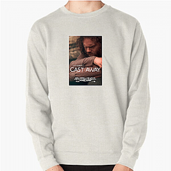 Cast Away's plot is about a man on a deserted island Cast Away Sweatshirts