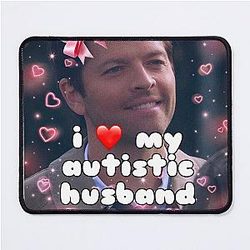 I My Autistic Husband Castiel Edit Mouse Pad