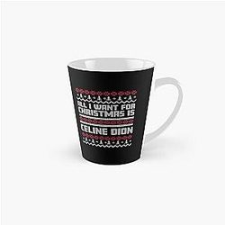 All I Want for Christmas is Celine Dion Gift for Fans Mug