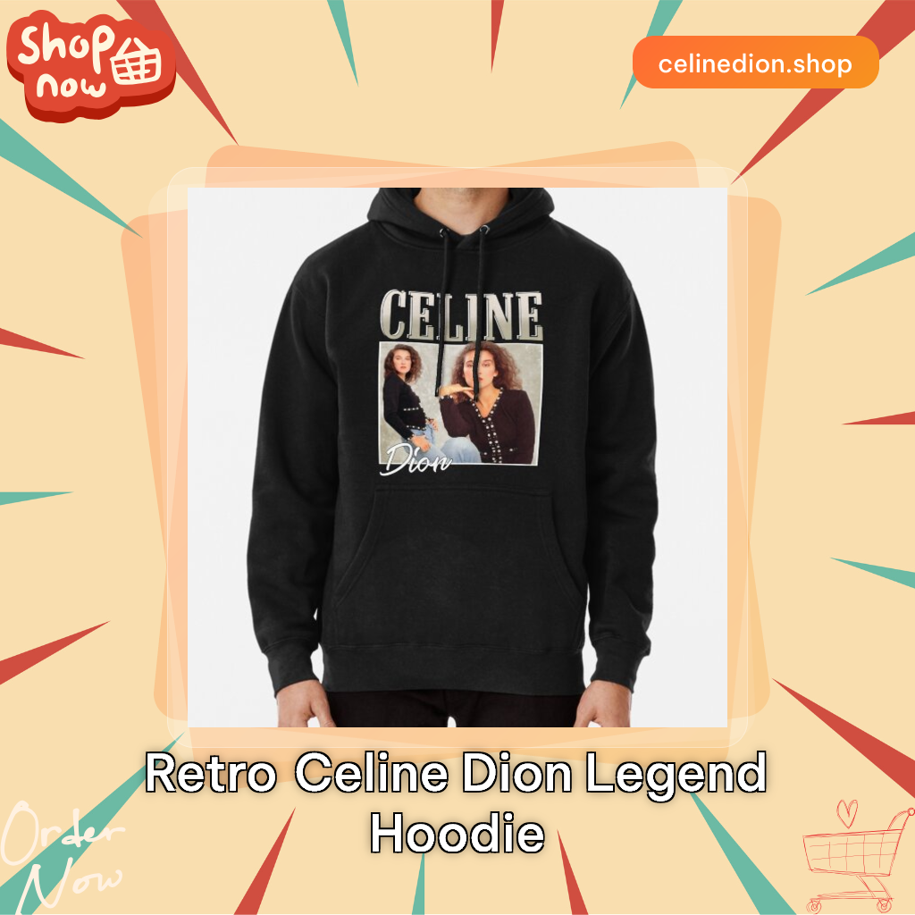 Retro Celine Dion Legend Hoodie
