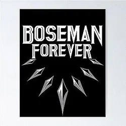Boseman Forever, Black Panther, Wakanda Forever