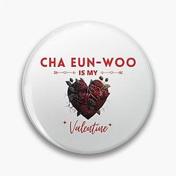 Cha Eunwoo Is My Valentine Pin