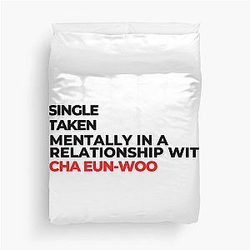 Mentally in a Relationship with Cha Eun-woo Duvet Cover