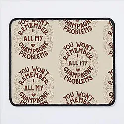 champagne problems Taylor Swift Mouse Pad